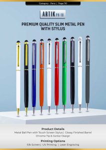Stylus metal pen with shiny finish and Available Colors- Black, Black Gold, White, White Gold, Blue, Orange, Red, Green, and Grey with Silver and Gold clip – custom printed corporate pen UAE.